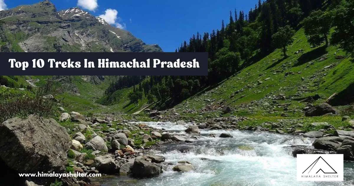 Top 10 Treks In Himachal Pradesh: 2025